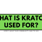 What Is Kratom Used For - Kratom Exchange