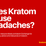 Does Kratom Cause Headaches - Kratom Exchange